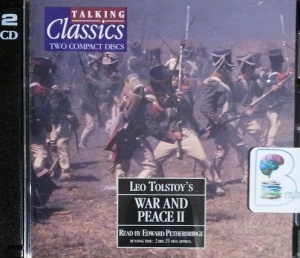 War and Peace - Part 2 written by Leo Tolstoy performed by Edward Petherbridge on CD (Abridged)